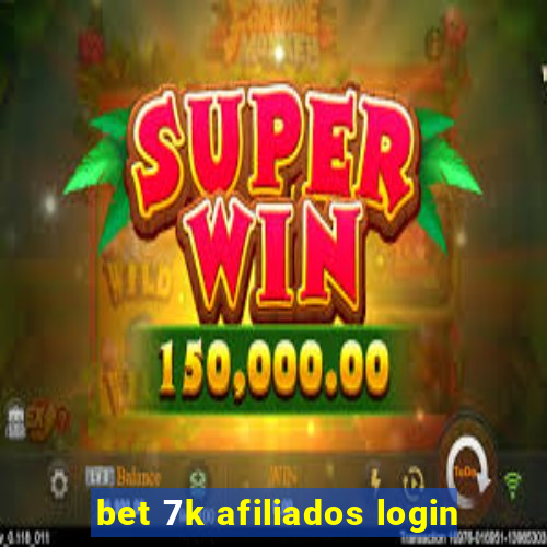 bet 7k afiliados login